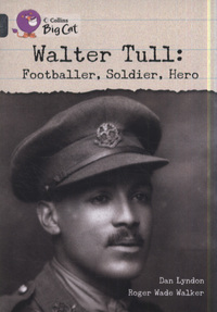 Book cover for Walter Tull: Footballer, Soldier, Hero